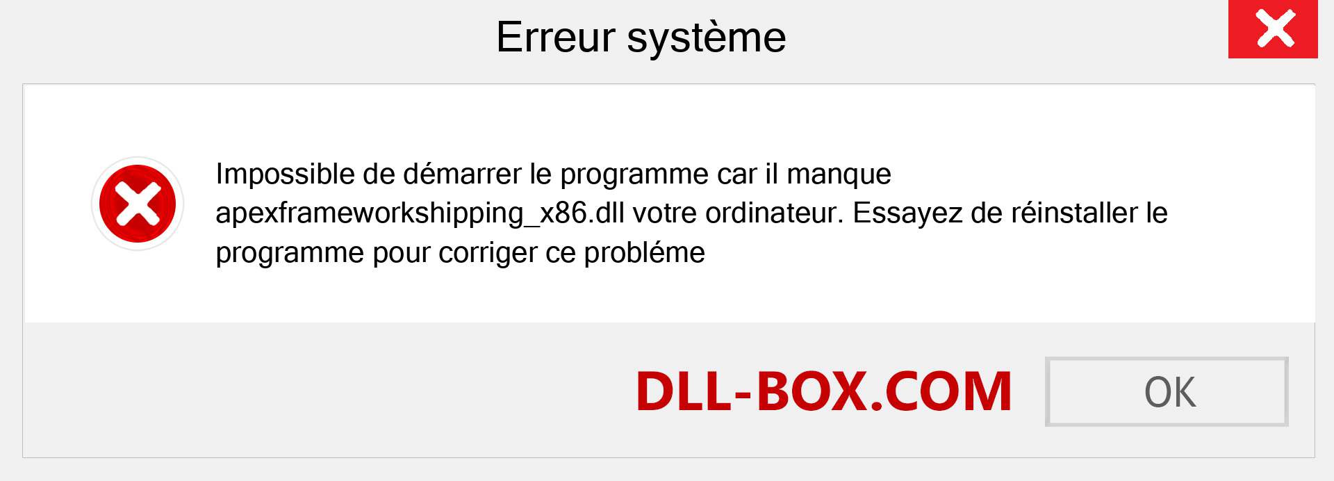 Le fichier apexframeworkshipping_x86.dll est manquant ?. Télécharger pour Windows 7, 8, 10 - Correction de l'erreur manquante apexframeworkshipping_x86 dll sur Windows, photos, images