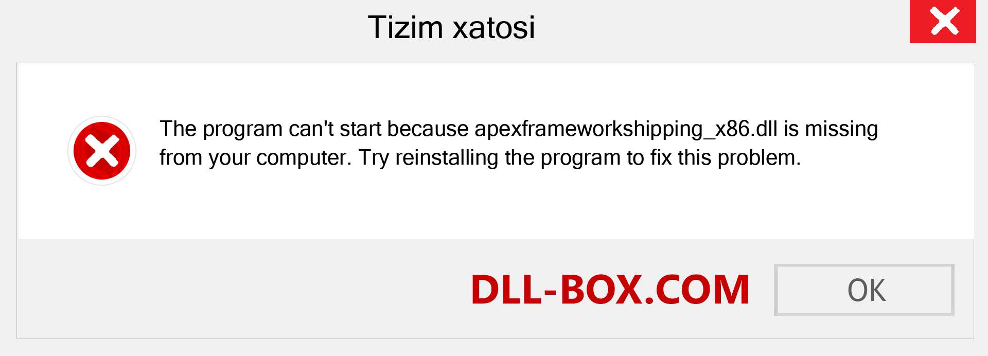 apexframeworkshipping_x86.dll fayli yo'qolganmi?. Windows 7, 8, 10 uchun yuklab olish - Windowsda apexframeworkshipping_x86 dll etishmayotgan xatoni tuzating, rasmlar, rasmlar